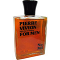 Pierre Vivion for Men No. M3 by Pierre Vivion