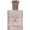 Love Token / ラブ トークン by Mary Quant