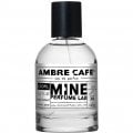 Ambre Cafe' by Mine Perfume Lab