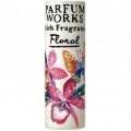 Parfum Works - Floral / パルファム ワークス フローラル von D ting / ディーティン