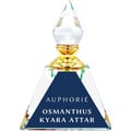 Osmanthus Kyara Attar von Auphorie