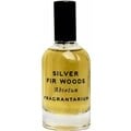Silver Fir Wood von Fragrantarium