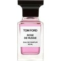 Rose de Russie by Tom Ford