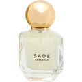 Sade by Reserved