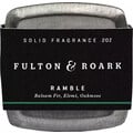 Ramble (Solid Fragrance) von Fulton & Roark
