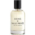 Skins x Salle Privée by Salle Privée
