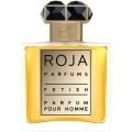 Fetish pour Homme (Parfum) von Roja Parfums