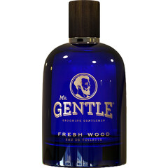 Fresh Wood by Mr. Gentle
