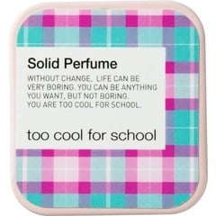 Solid Perfume by Too Cool for School