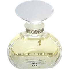 Parfum de Beauté 2005 / パルファム ド ボーテ 2005 von Pola / ポーラ