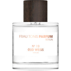 № 19 Oud Weiss (Parfum) by Frau Tonis Parfum