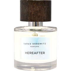 Hereafter (Perfume Extrait) by Sarah Horowitz Parfums