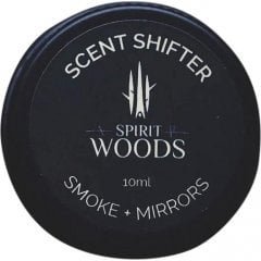 Scent Shifter - Smoke + Mirrors by Spiritwoods