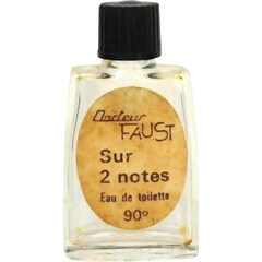 Sur 2 Notes by Jean Perrin / Parfums Docteur Faust