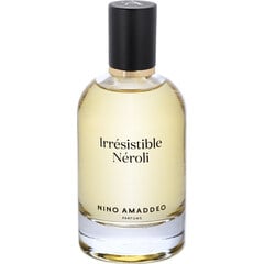 Irrésistible Néroli von Nino Amaddeo