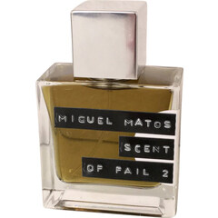 Scent of Fail 2 by Miguel Matos