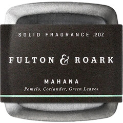 Mahana (Solid Fragrance) by Fulton & Roark