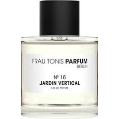 № 16 Jardin Vertical von Frau Tonis Parfum