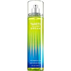 Tahiti Island Dream (Fragrance Mist) von Bath & Body Works