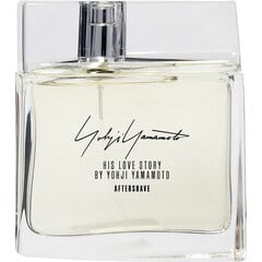 His Love Story (Aftershave) by Yohji Yamamoto