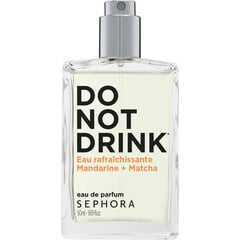 Do Not Drink - Eau Rafraîchissante Mandarine + Matcha von Sephora