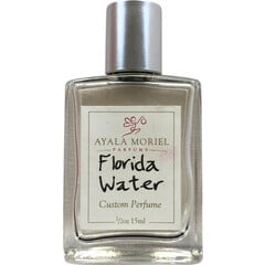 Agua de Florida / Florida Water by Ayala Moriel