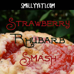 Strawberry Rhubarb Smash by Smelly Yeti