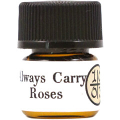 Always Carry Roses by Ten Three Labs