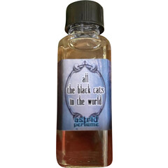 All the Black Cats in the World von Astrid Perfume / Blooddrop