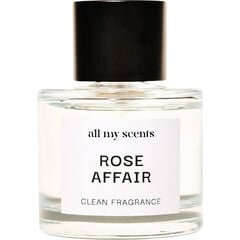 Rose Affair by All My Scents