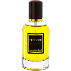 Ferrose von Venetian Master Perfumer / Lorenzo Dante Ferro