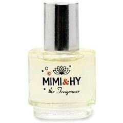 Mimi & Hy the Fragrance von Mimi & Hy