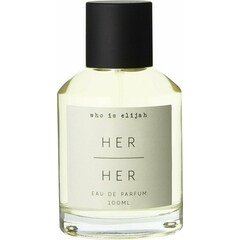 Her|Her by Who is Elijah