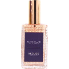 Motherland by Negligé Perfume Lab