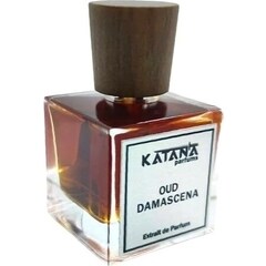 Oud Damascena von Katana