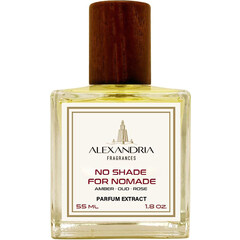 No Shade For Nomade von Alexandria Fragrances