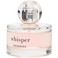 Whisper by Reserved