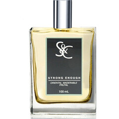 Strong Enough by S&C Perfumes / Suchel Camacho