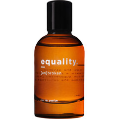 [un]broken by equality.fragrances 