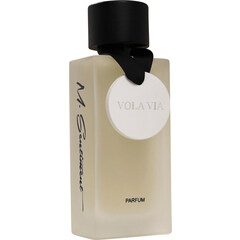 Vola Via (Parfum) by M. Sentiment