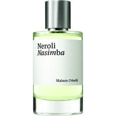 Neroli Nasimba by Maison Crivelli