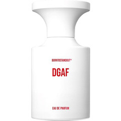DGAF by Borntostandout