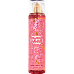 Tutti Frutti Candy by Bath & Body Works