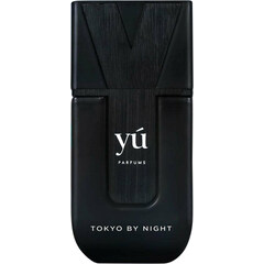 Tokyo by Night by Yú Parfums