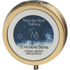 Evening Song by Meet the Herb Halfway