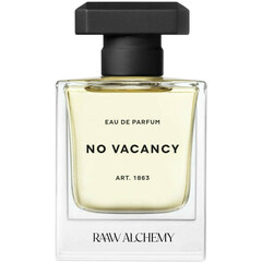 No Vacancy by RAAW Alchemy / RAAW by Trice