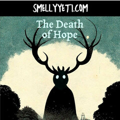 The Death of Hope by Smelly Yeti