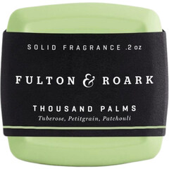 Thousand Palms / Ltd Reserve № 17 (Solid Fragrance) by Fulton & Roark