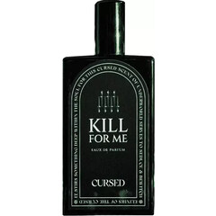 Kill For Me by Cursed