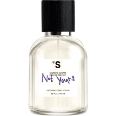 Not Yours von Sister's Aroma